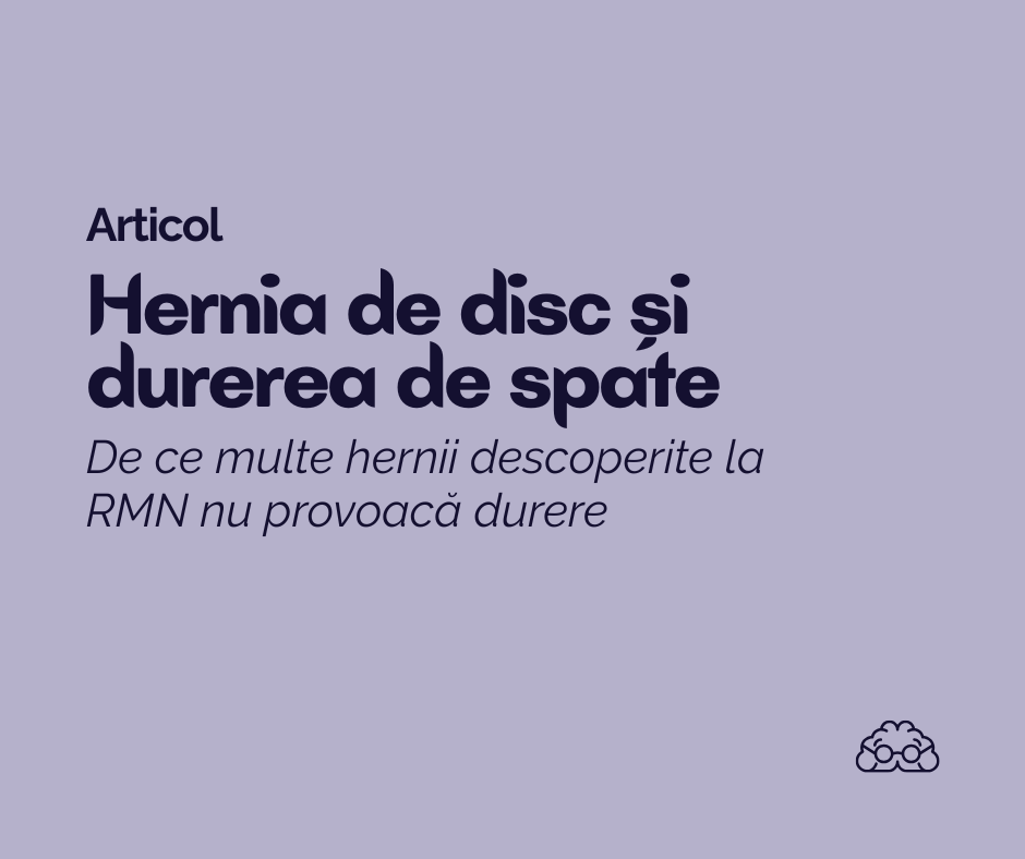Hernia de disc provoacă întotdeauna durere de spate? Ce spun studiile și de ce multe hernii nu dor deloc?